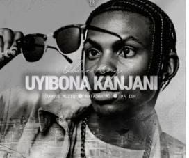 Obiie King, Torque Muziq & Natasha MD – Uyibona Kanjan (feat. Da Ish)