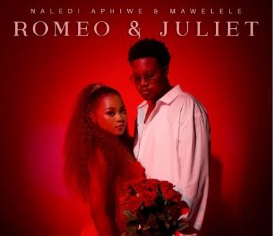 Naledi Aphiwe & Mawelele – Romeo & Juliet