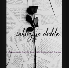 Msigow classic – Inhliziyo dedela ft Pablo da psychotic