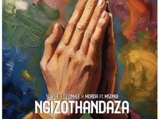 SUPTA, DJ Zinhle & MÖRDA