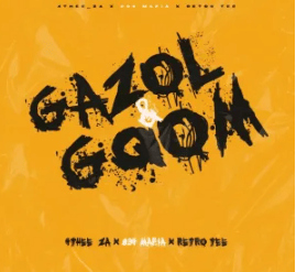Retro-Tee, 034 Mafia & 4THEE_ZA – Gazol & Gqom